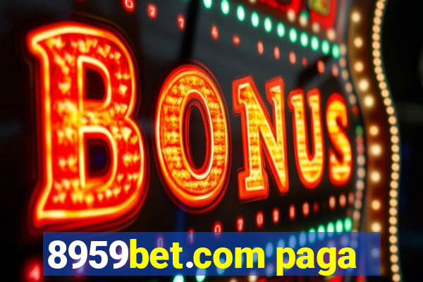 8959bet.com paga